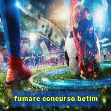 fumarc concurso betim